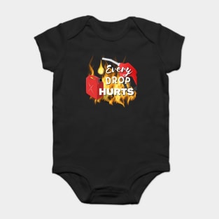 Every Drop Hurts Baby Bodysuit